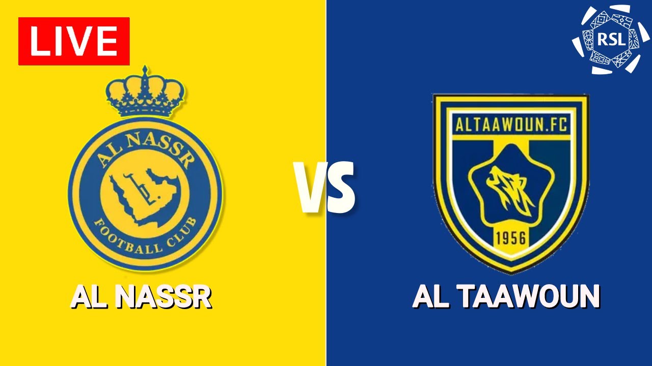 Al Nassr vs Al Taawoun Live