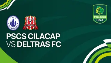 PSCS Cilacap vs Deltras FC Live