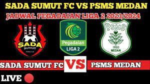 Sada Sumut vs PSMS Medan Live