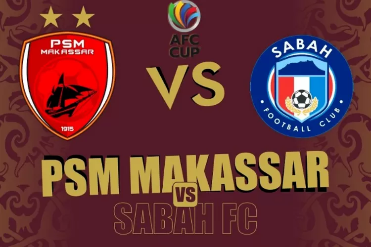 PSM Makassar vs Sabah Live