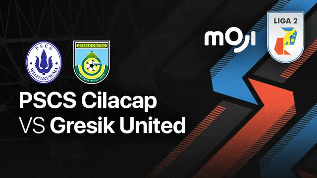 PSCS Cilacap vs Gresik United Live